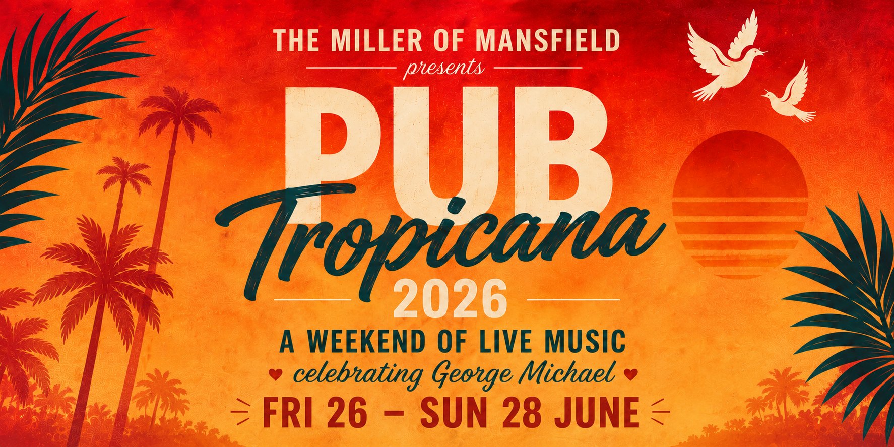 Pub Tropicana 2026 - a weekend of live music celebrating George Michael, Friday 26 to Sunday 28 June